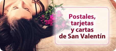 Postales, tarjetas y cartas de San Valent&iacute;n