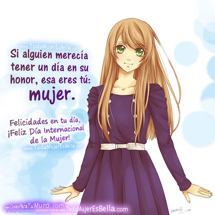 D&iacute;a merecidamente dedicado a la mujer