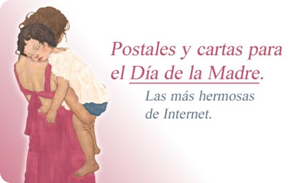 Postales, tarjetas, felicitaciones y cartas para mamá en el día de la madre. Postales, tarjetas, felicitaciones y cartas para mamá en el día de la madre.
