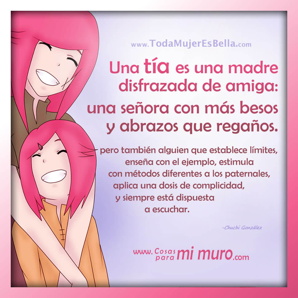 Una t&iacute;a es una madre disfrazada de amiga