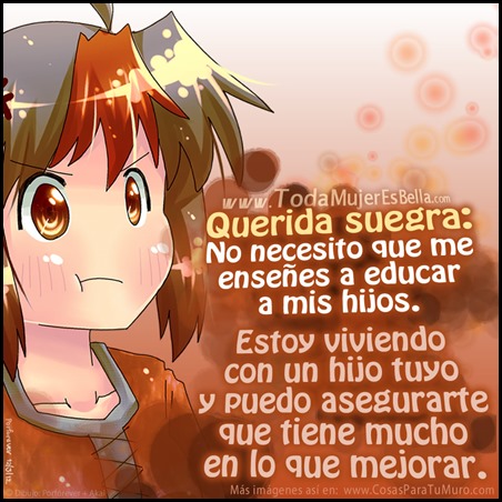 Querida suegra, supa usted que... Querida suegra, supa usted que...