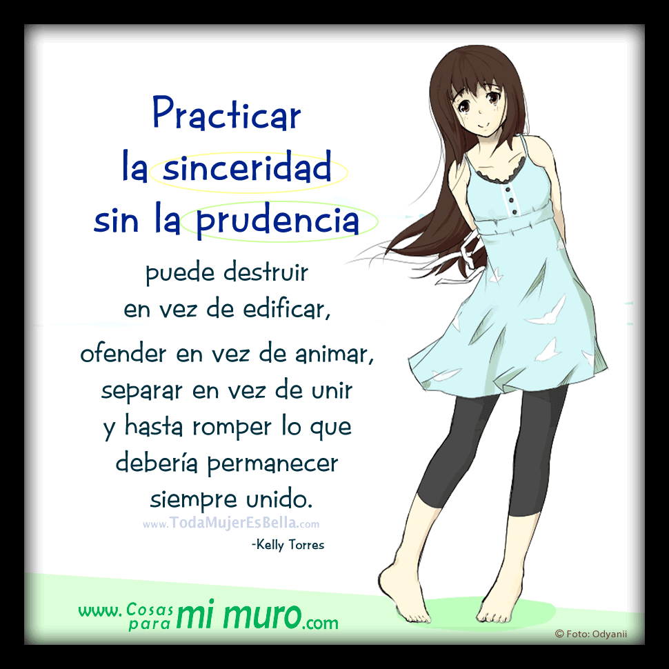 Sinceridad sin prudencia: mala idea