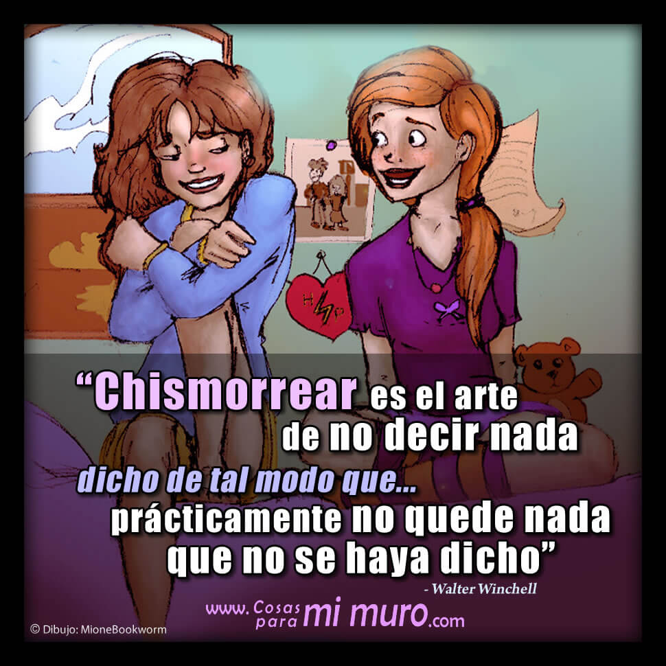Chismorrear, contar chismes