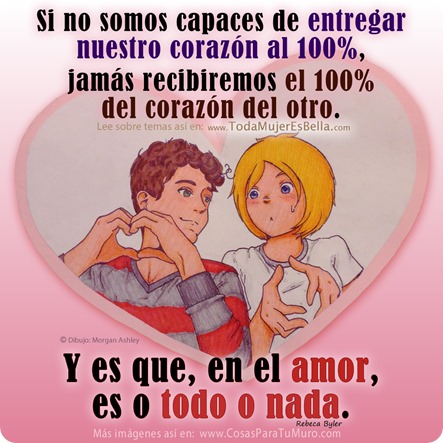 Es necesario entregar el coraz&oacute;n al 100%