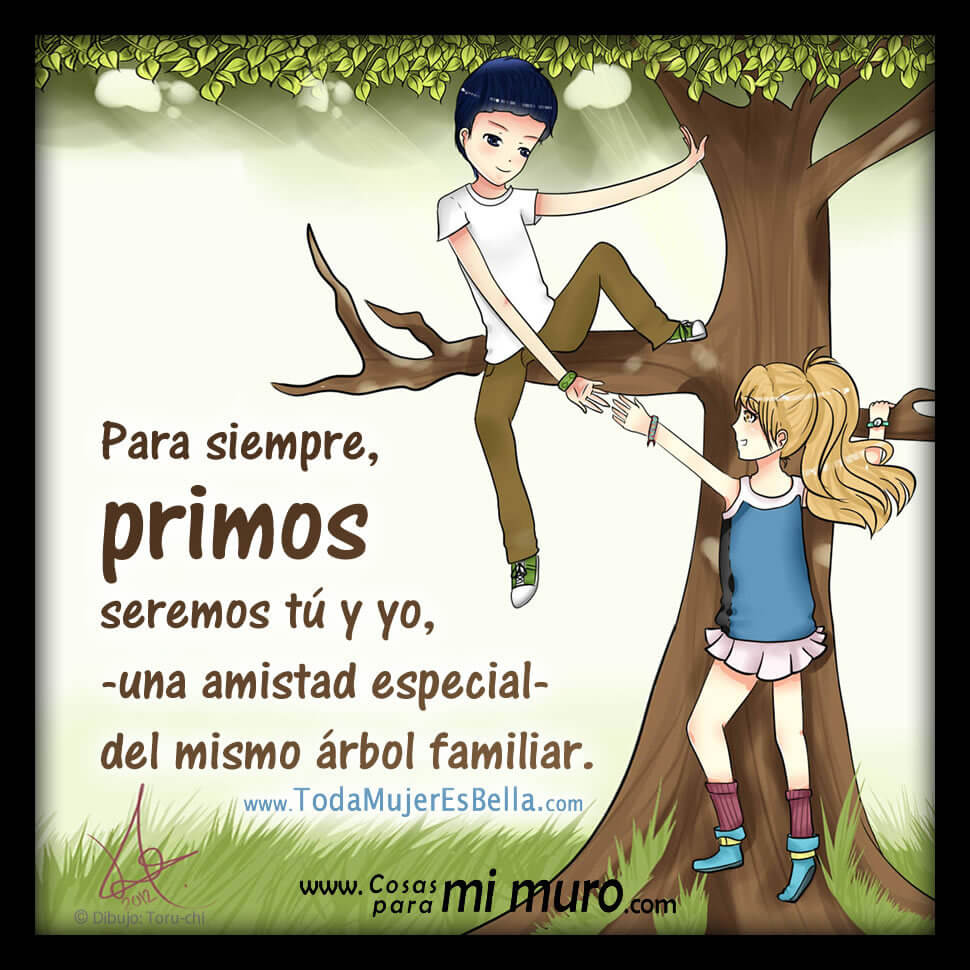 Primos, amistad especial