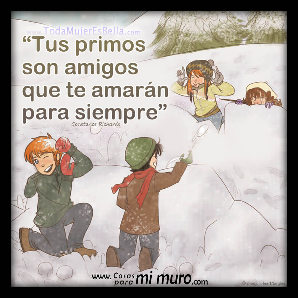 Primos siempre amigos
