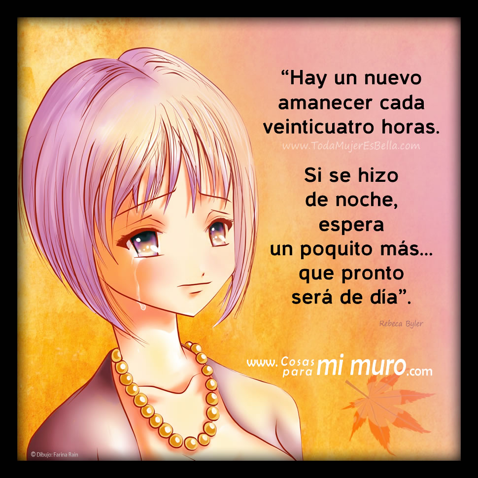 Si se hizo de noche, espera que llega el día Si se hizo de noche, espera que llega el día