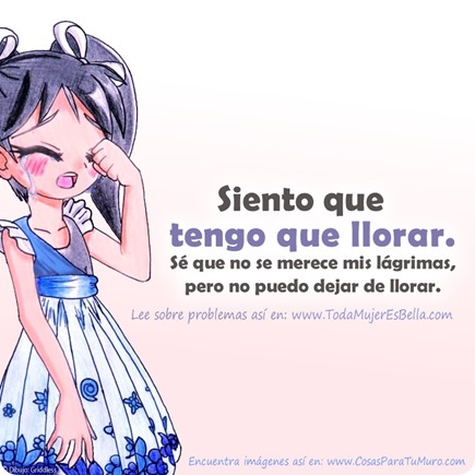 Siento que tengo que llorar Siento que tengo que llorar