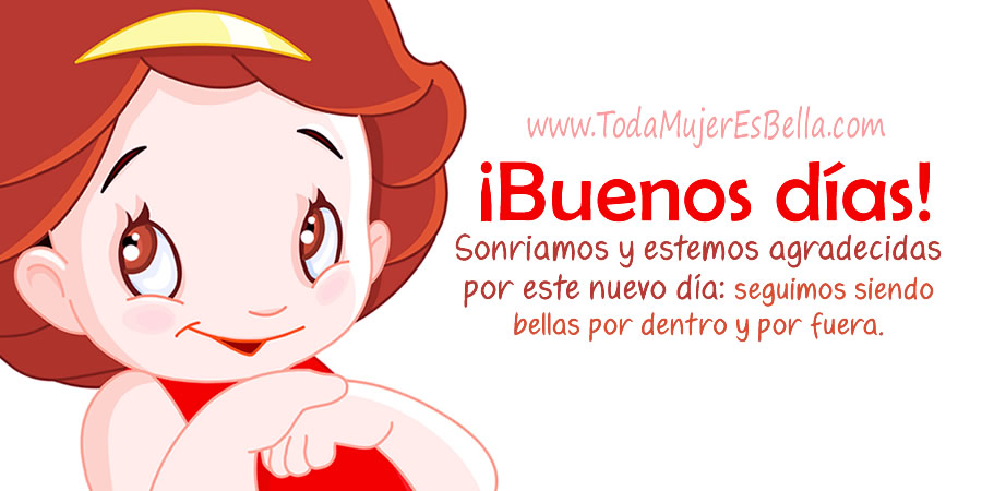 Buenos días amigas