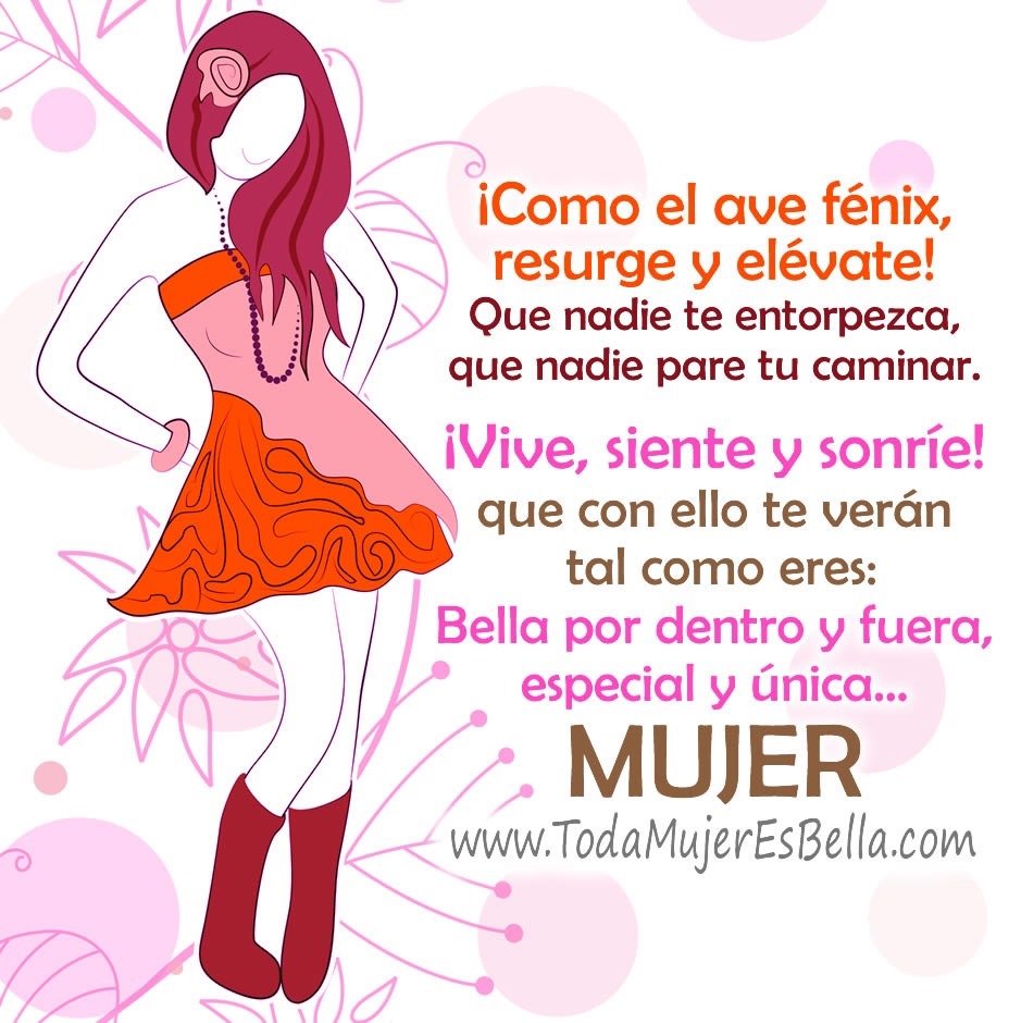Mujer: &iexcl;Como el ave f&eacute;nix, resurge y el&eacute;vate!