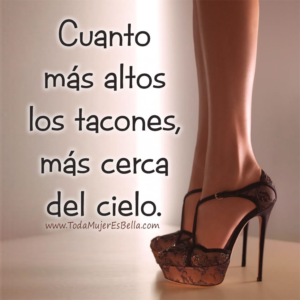 Cuanto m&aacute;s altos los tacones, m&aacute;s cerca del cielo