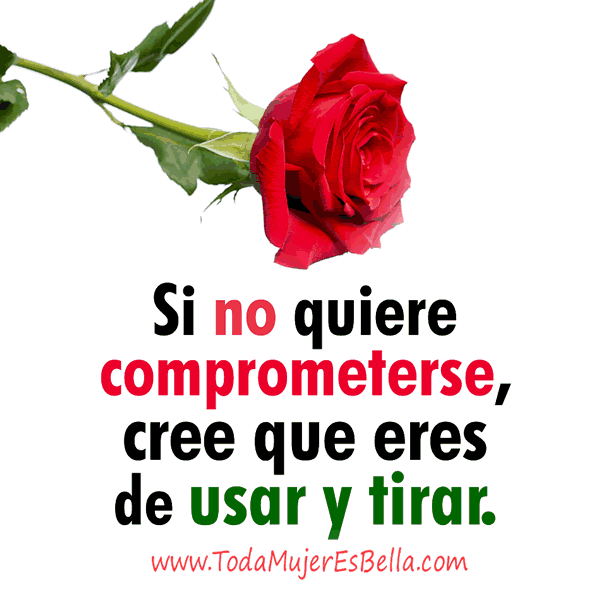 Si no quiere comprometerse...