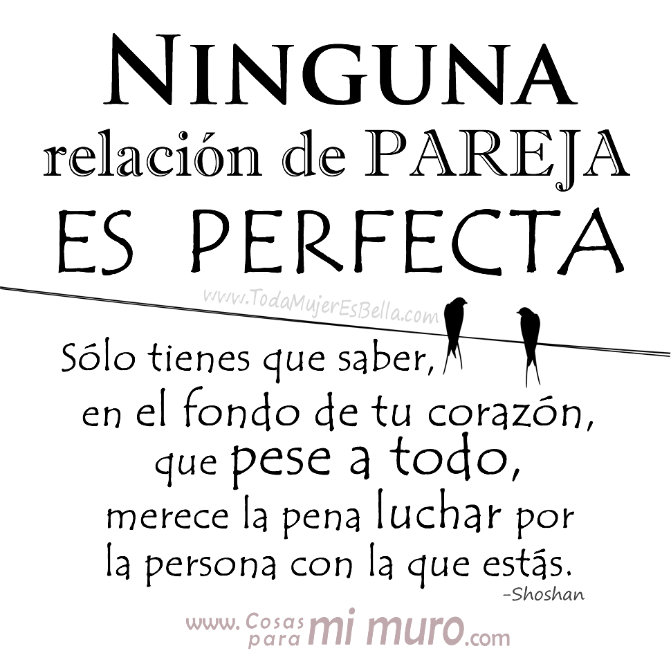 Ninguna relaci&oacute;n de pareja es perfecta