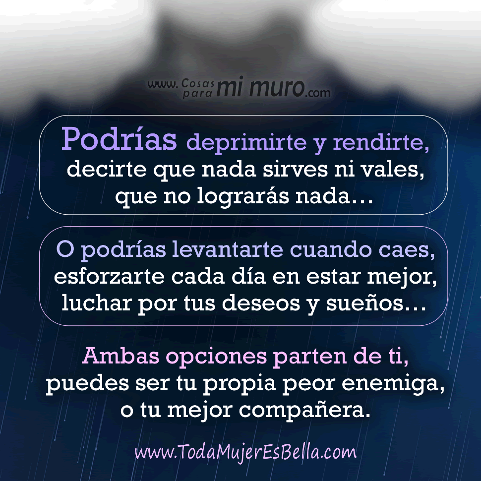 Puedes hacerte bien o mal a ti misma