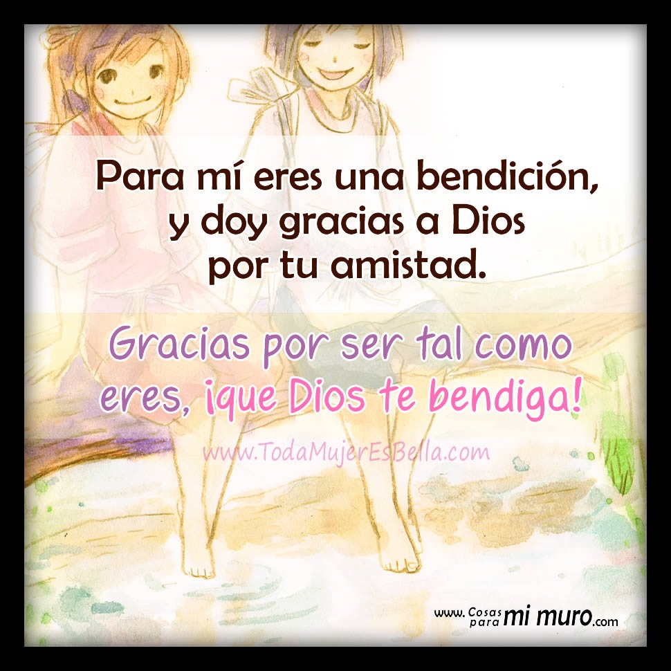 Para m&iacute; eres una bendici&oacute;n 