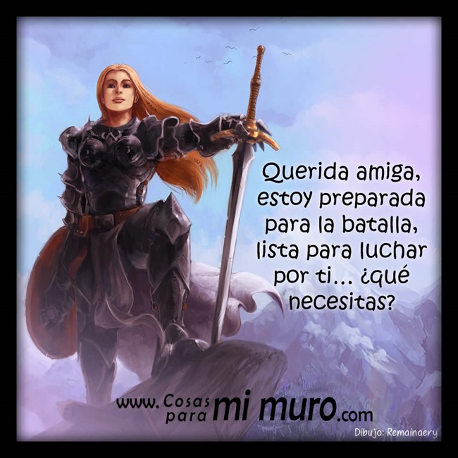 Amiga, batallaré contigo Amiga, batallaré contigo