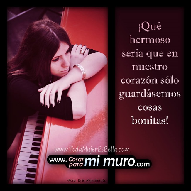 Atesorar en el coraz&oacute;n lo bueno