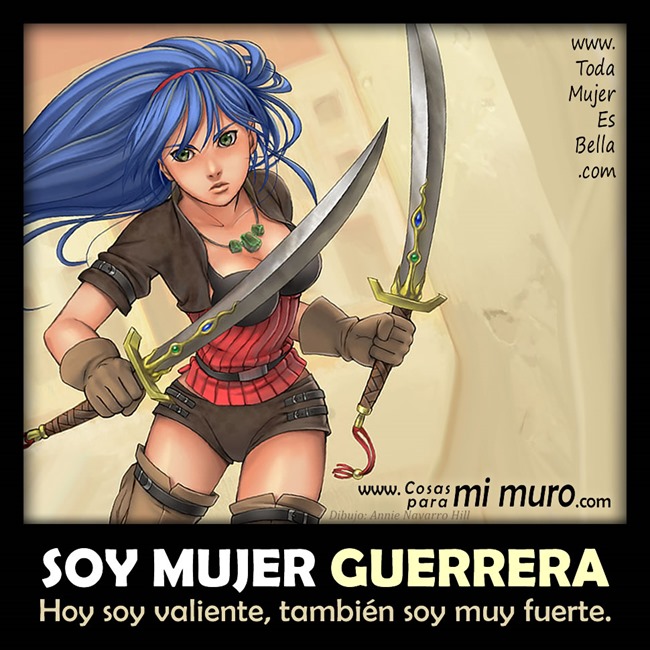 Soy mujer guerrera
