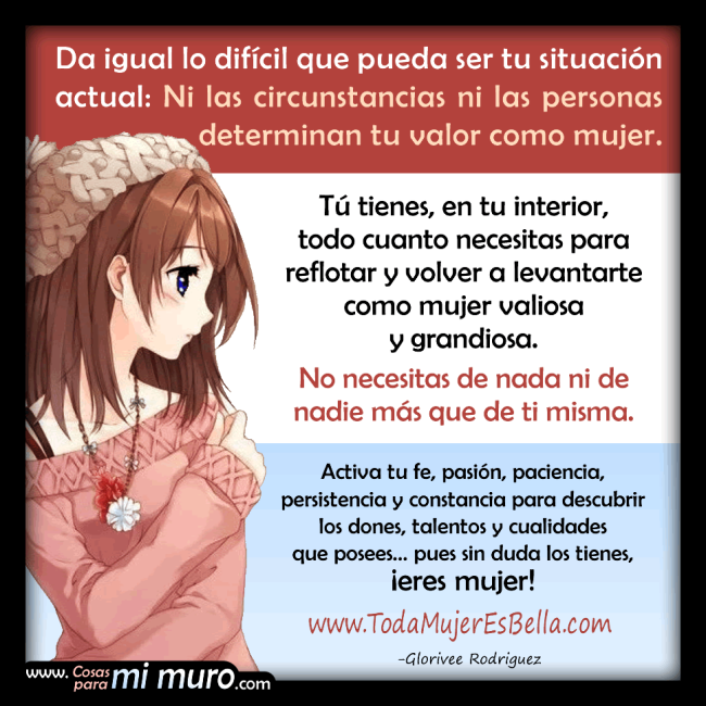 Mujer, s&oacute;lo necesitas de ti misma