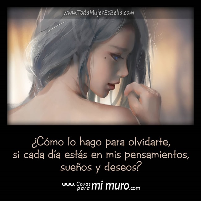 &iquest;C&oacute;mo lo hago para olvidarte?