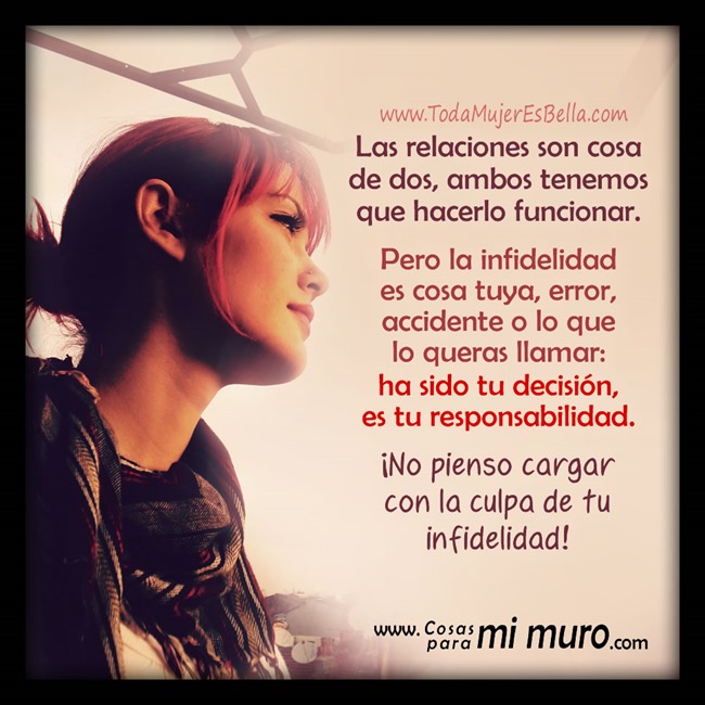 No me culpes de tu infidelidad