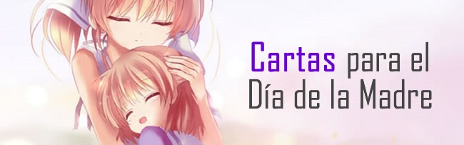 Cartas para el D&iacute;a de la Madre