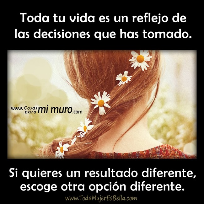 Toma decisiones que te hagan feliz