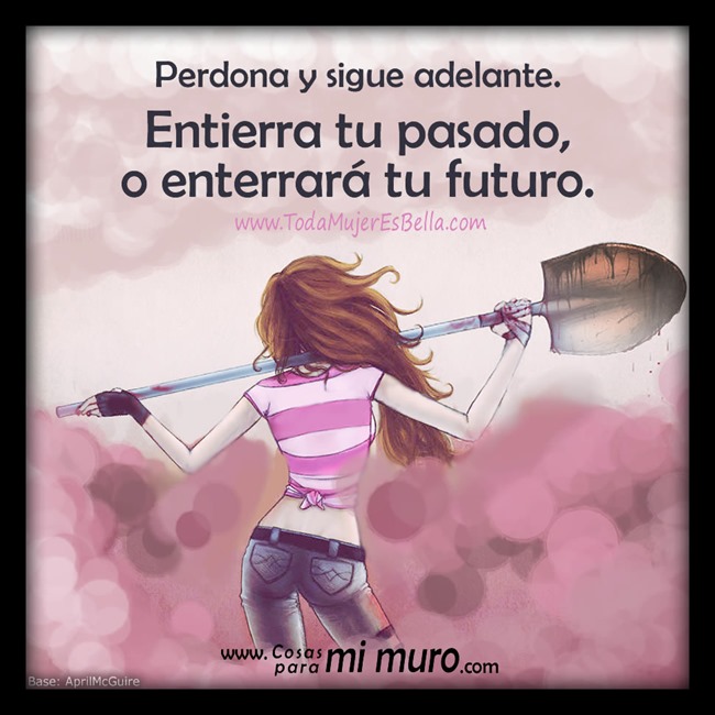Entierra tu pasado, o enterrar&aacute; tu futuro