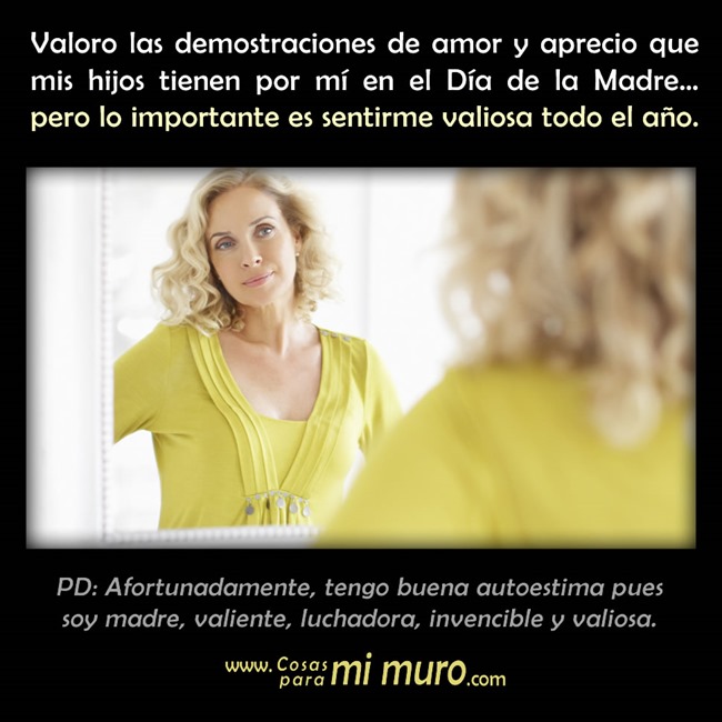 Soy valiosa m&aacute;s all&aacute; del D&iacute;a de la Madre