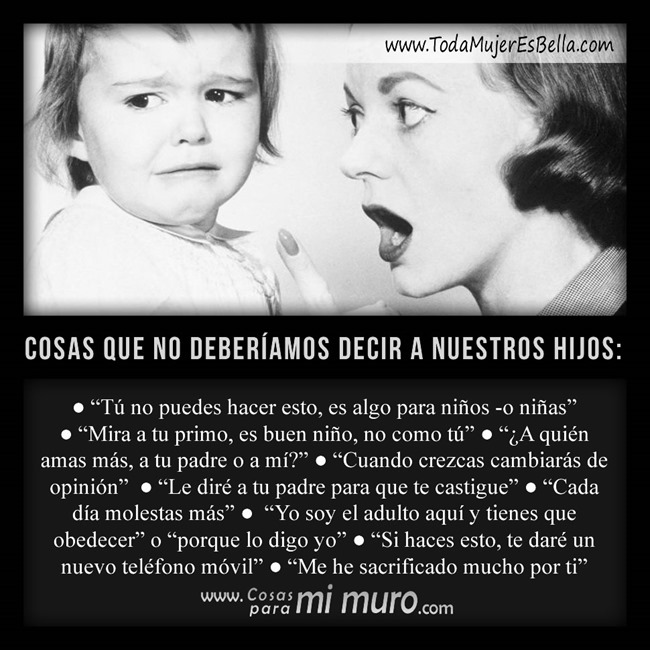 Cosas que no deber&iacute;amos decir a nuestros hijos