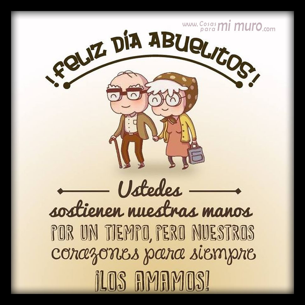 Feliz D&iacute;a de los abuelitos
