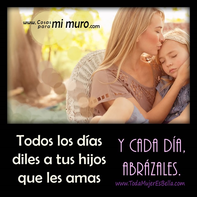 Entrega amor a tus hijos Entrega amor a tus hijos
