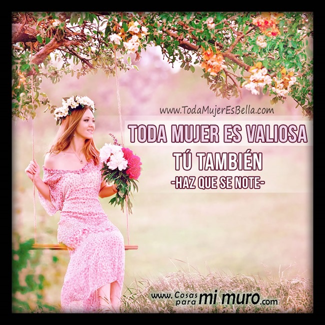 Toda mujer es valiosa