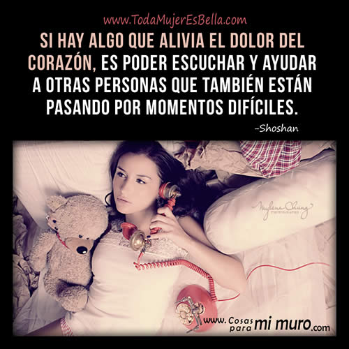 Escucha y ayuda a otros, tu dolor calmar&aacute;
