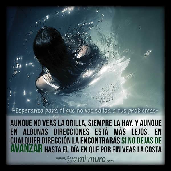 Siempre que avances, habr&aacute; esperanza