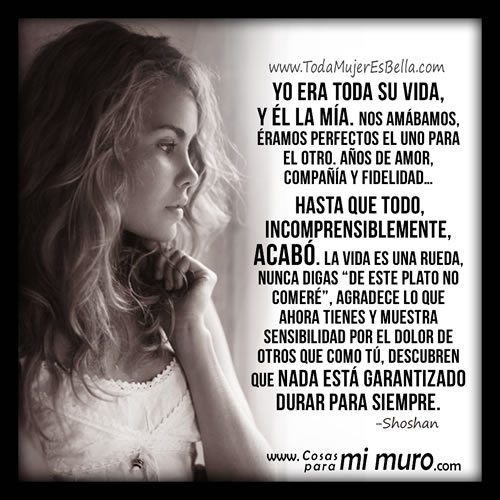 Nada, ni el amor, est&aacute; garantizado por siempre