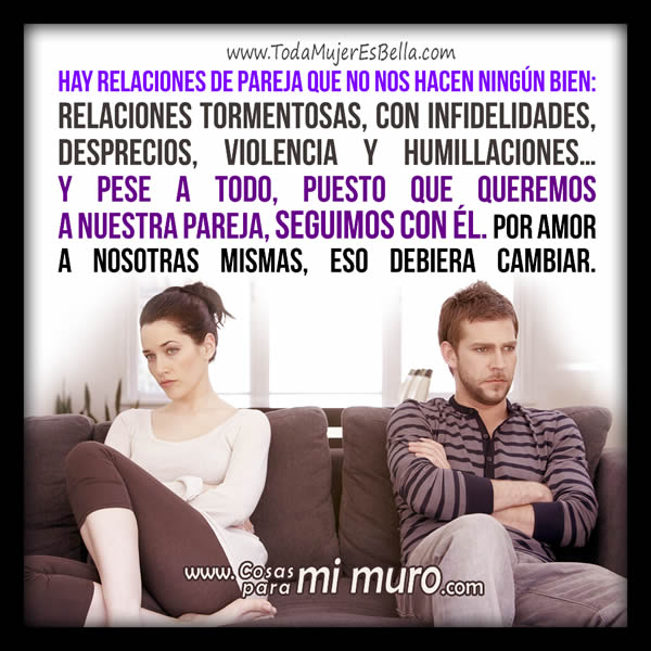 Relaciones de pareja que no hacen ning&uacute;n bien