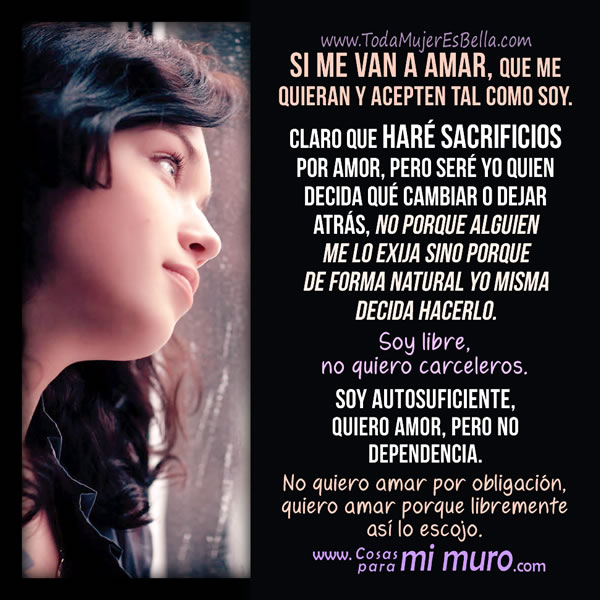 Si me van a amar, que sea tal como soy Si me van a amar, que sea tal como soy