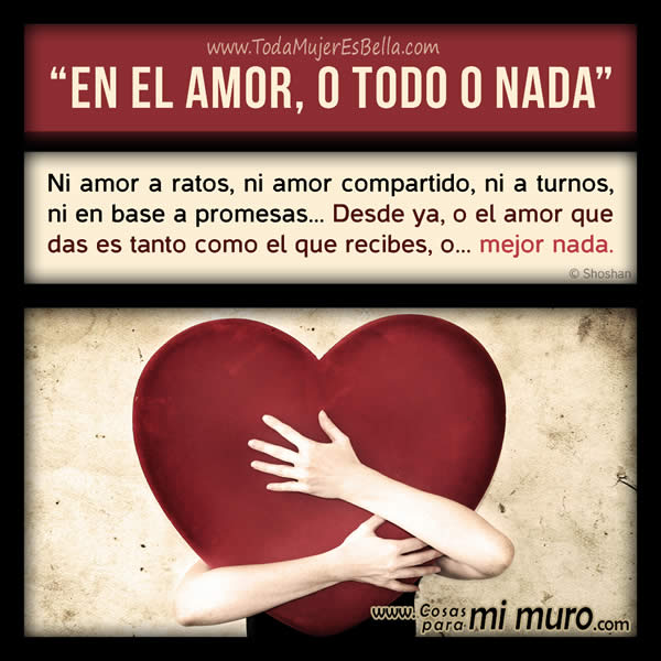 en el amor o todo o nada