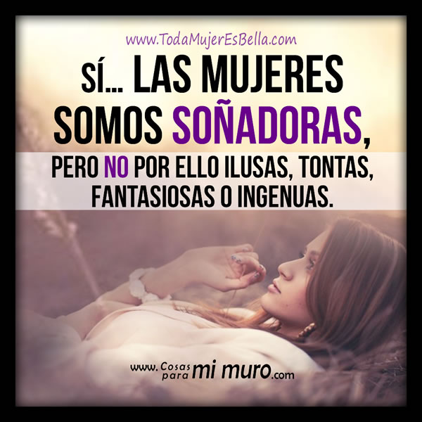 mujeres soñadoras mujeres soñadoras