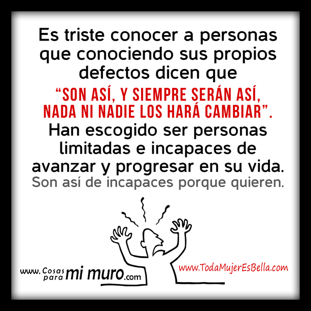 personas que nunca cambiar&aacute;n su forma de ser