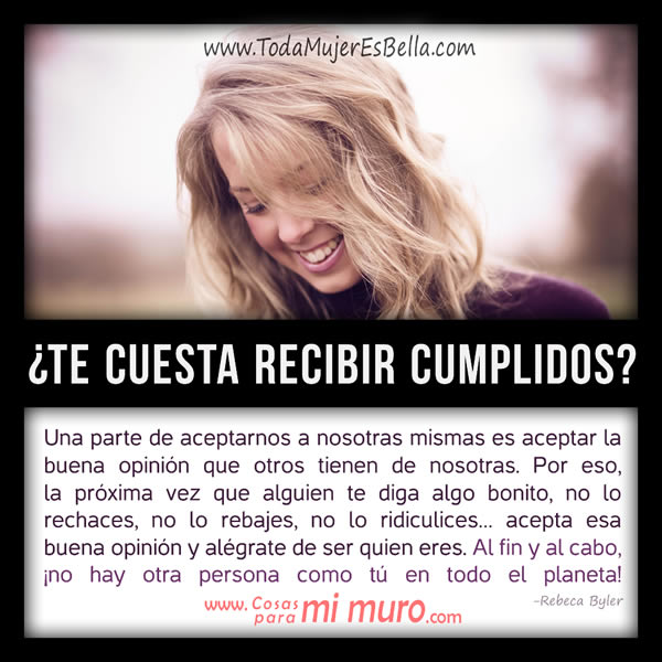 &iquest;Te cuesta recibir cumplidos? 