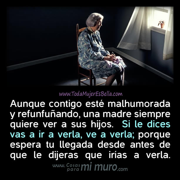 Ve a ver a tu madre anciana mayor