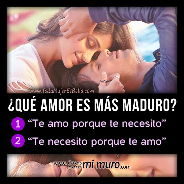 &iquest;Qu&eacute; amor es m&aacute;s maduro?