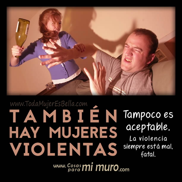 Tambi&eacute;n hay mujeres violentas