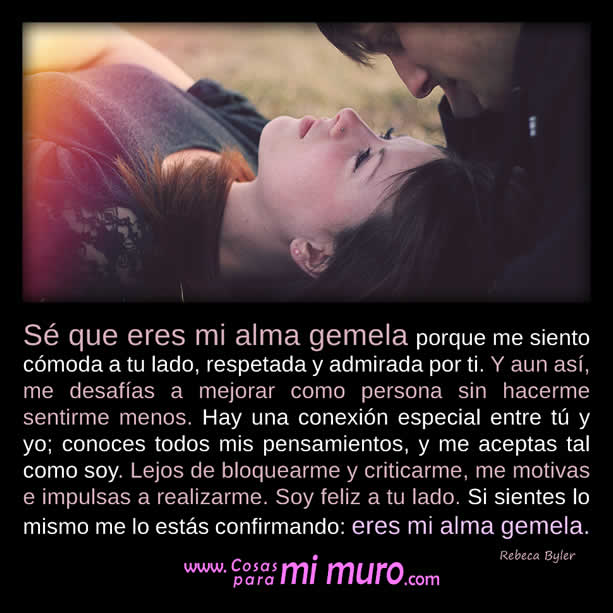 S&eacute; que eres mi alma gemela