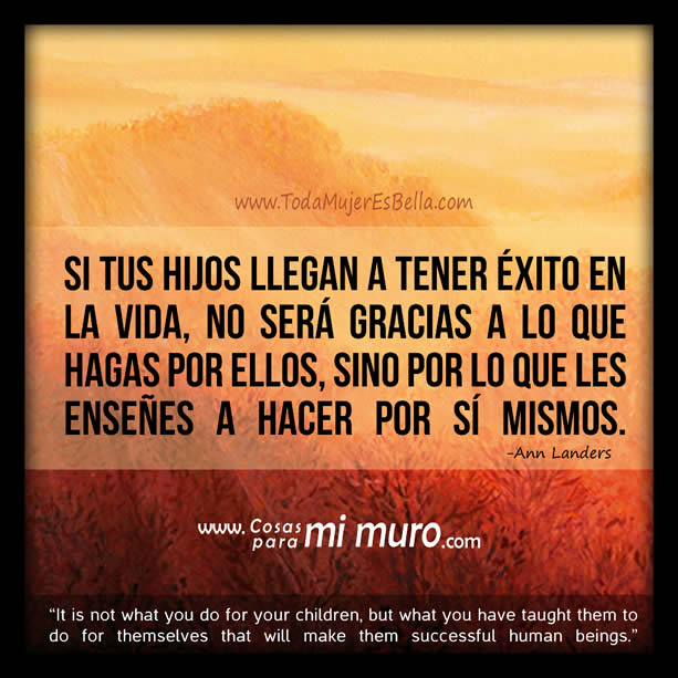 el &eacute;xito de los hijos