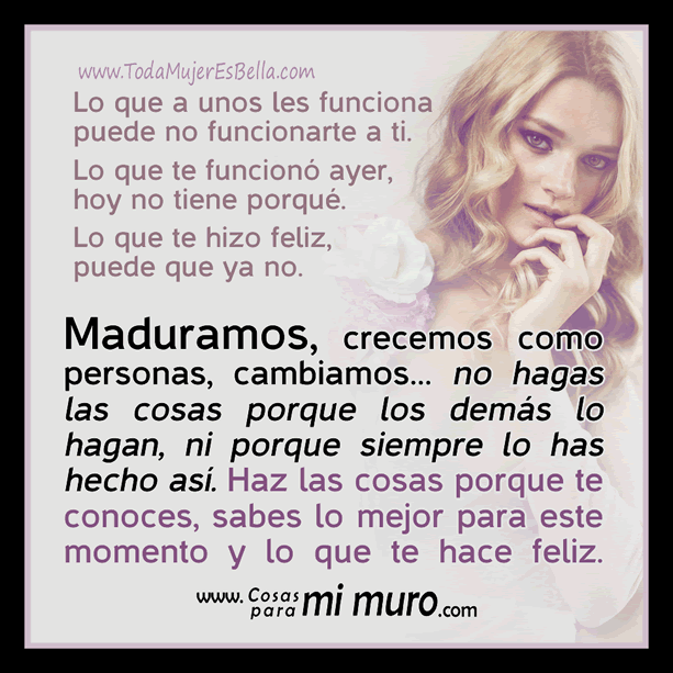 Hagamos las cosas con madurez