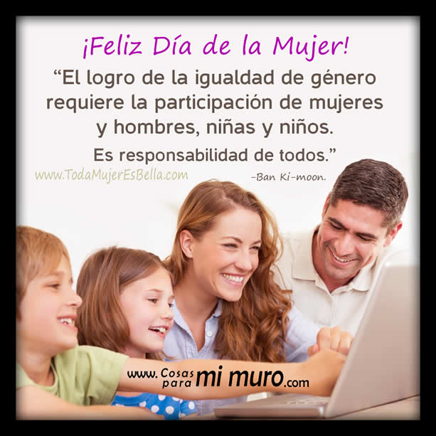 El Día de la Mujer, por la igualdad El Día de la Mujer, por la igualdad