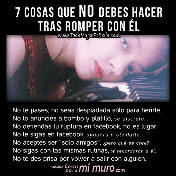 Lo que no hacer tras romper con &eacute;l